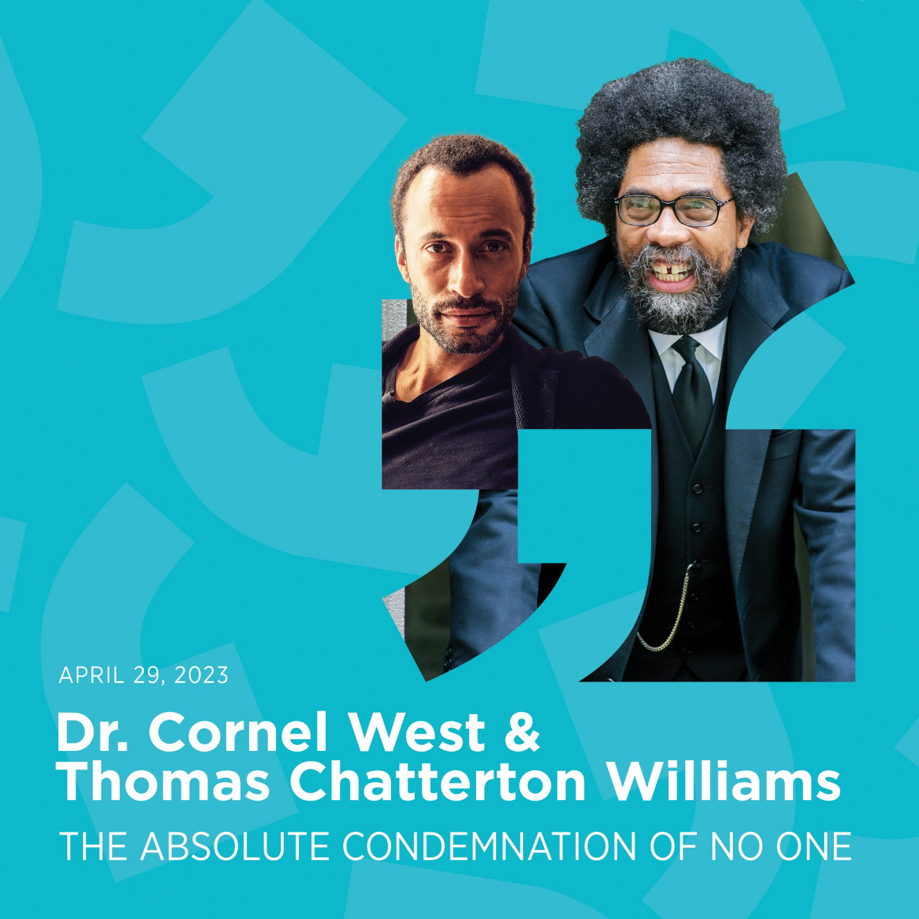 Event promo for Dr. Cornel West and Thomas Chatterton Williams